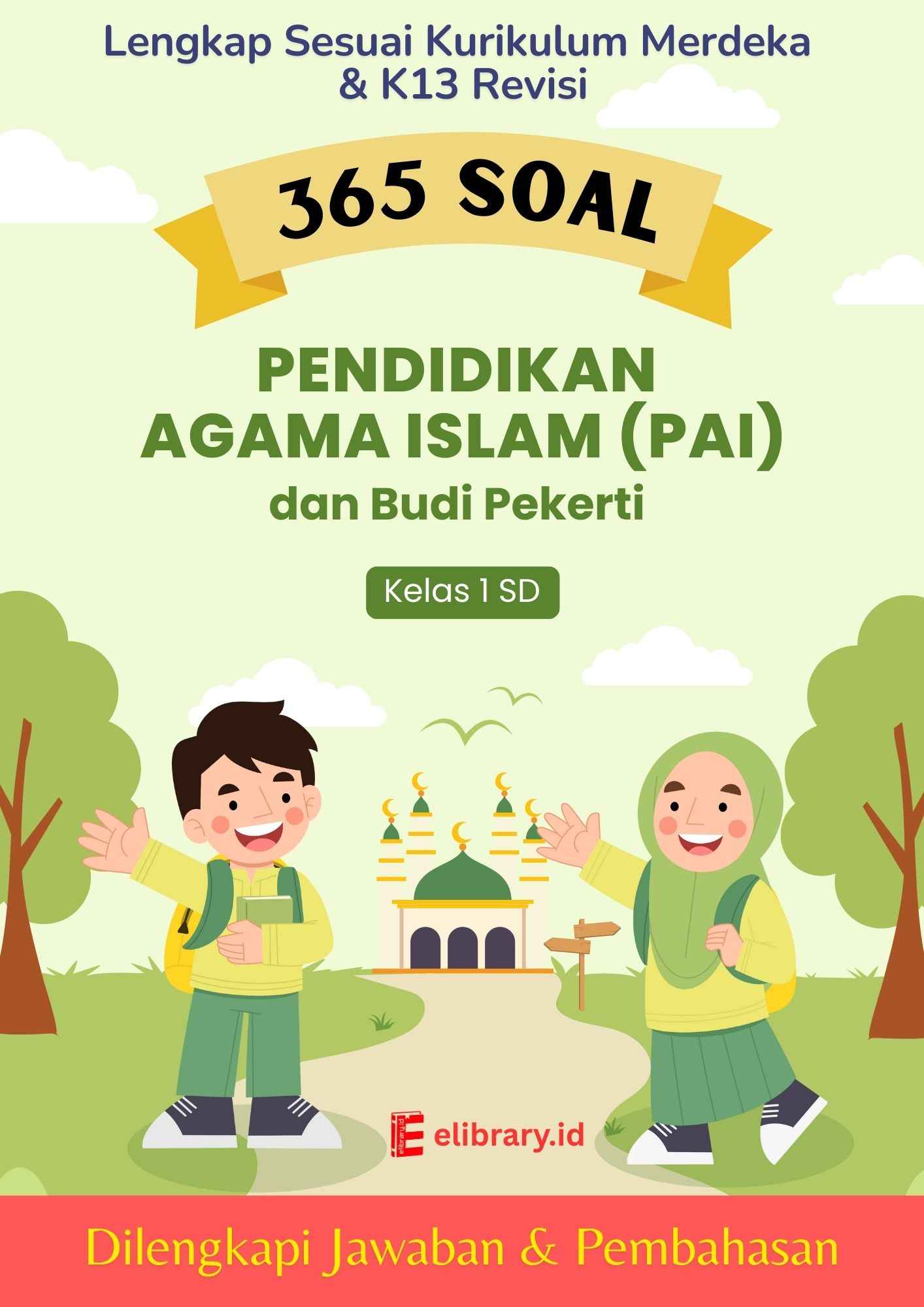 30 Soal PAI Kelas 1 SD Tema Aku Anak Muslim Lengkap dengan Kunci 30 Soal PAI Kelas 1 SD Tema Aku Anak Muslim Lengkap dengan Kunci