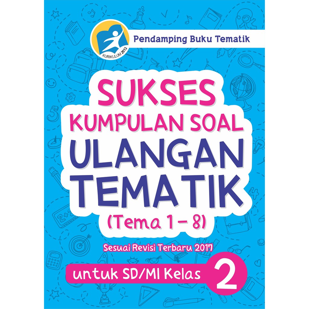 Wajib Tahu Rahasia Belajar Efektif Lewat Buku Kumpulan Soal SD Kelas 2 Agar Anak Pintar Wajib Tahu Rahasia Belajar Efektif Lewat Buku Kumpulan Soal SD Kelas 2 Agar Anak Pintar